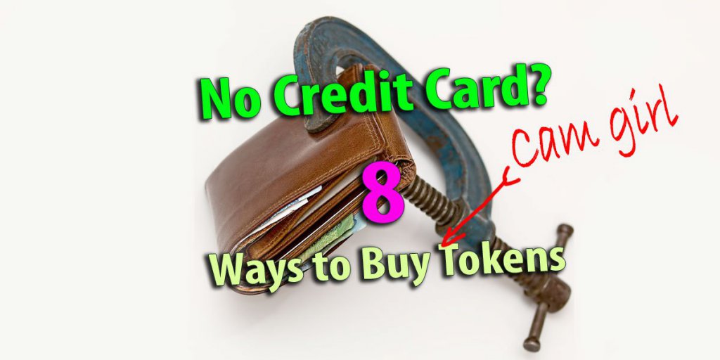 8 Möglichkeiten, Cam-Site-Token ohne Kreditkarte zu kaufen
