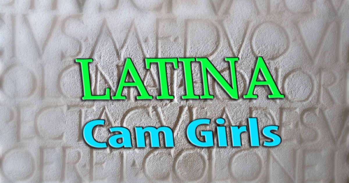 Latina Cam Girls: Beste Seiten für heißes und kostenloses WebCamming
