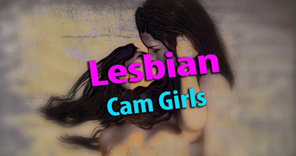 Lesbische Webcam Girls : Girl-on-Girl Live Shows
