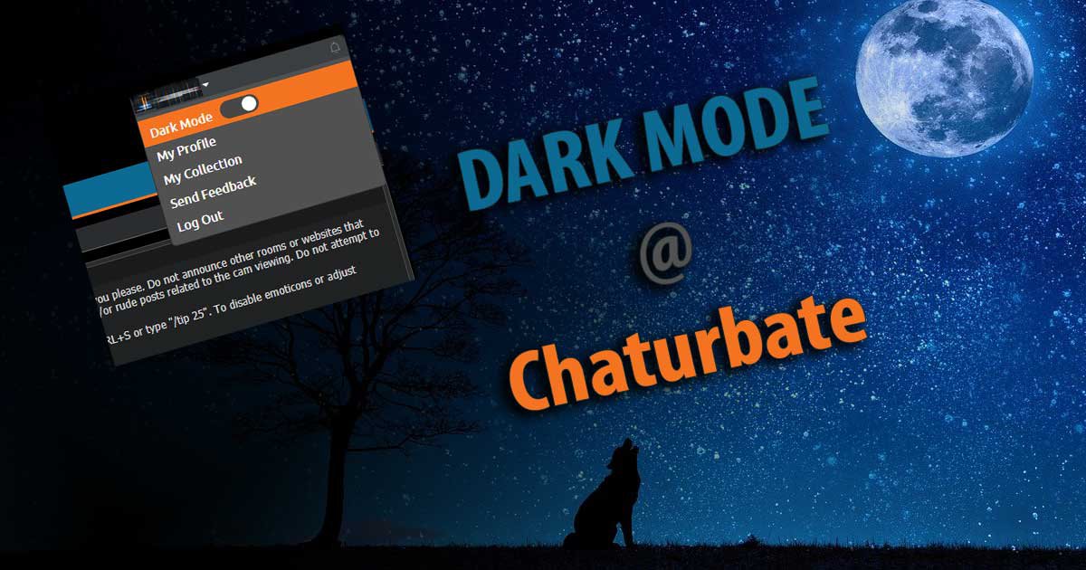 Chaturbate Dark Mode Nur Desktop