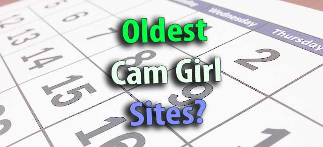 Älteste Cam Girl Seiten