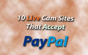 [ANSWERED] Welche Cam-Sites akzeptieren PayPal zum Kauf von Token