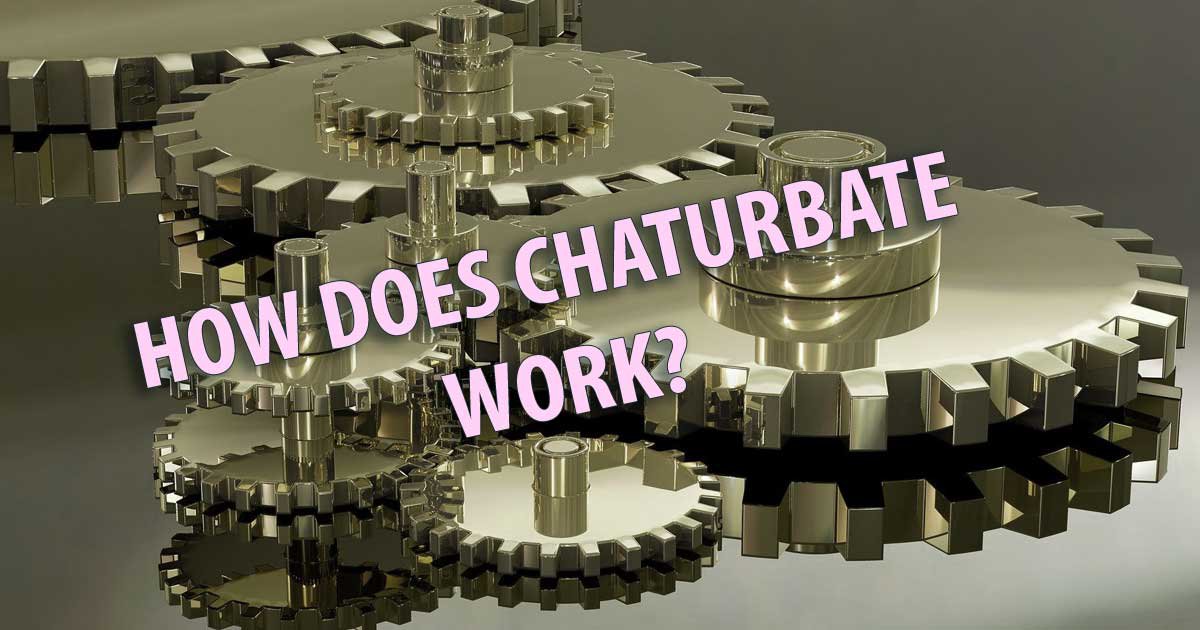 [ANSWERED] Wie funktioniert Chaturbate?