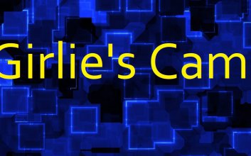 Girlie’s Cam